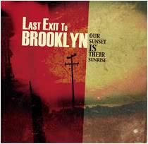 Last Exit To Brooklyn : Our Sunset Is Their Sunrise